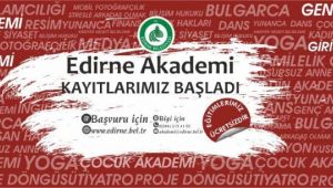 EDİRNE AKADEMİ BAŞLIYOR