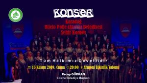 Edirne’de konser verecekler