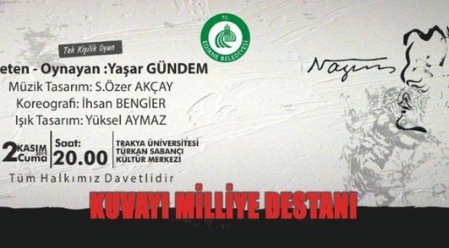 Kuvayı Milliye Destanı Edirne’de