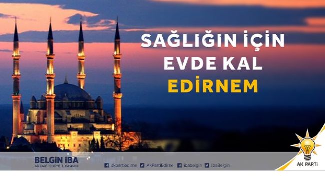 AK Parti'den 'Evde Kal Edirne' klibi