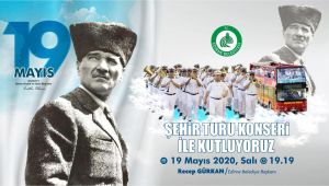 HAYDİ EDİRNE, 19 MAYIS SAAT 19.19’DA BALKONLARA