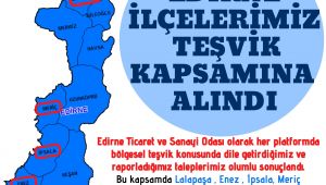 Edirne İlçelerine teşvik