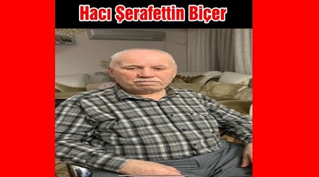 Şerafattin Biçer hayatını kaybetti