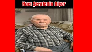 Şerafattin Biçer hayatını kaybetti
