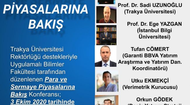 TÜ “Para ve sermaye piyasalarına bakış” konferansına hazırlanıyor