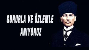 Başkan Gürkan'dan 10 Kasım mesajı