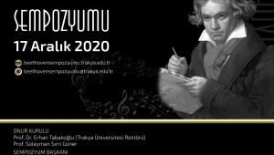 TÜ, Beethoven’ı bilimsel bir sempozyumla anıyor