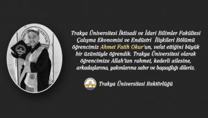 TÜ öğrencisi Okur’un vefatı sevenlerini üzdü