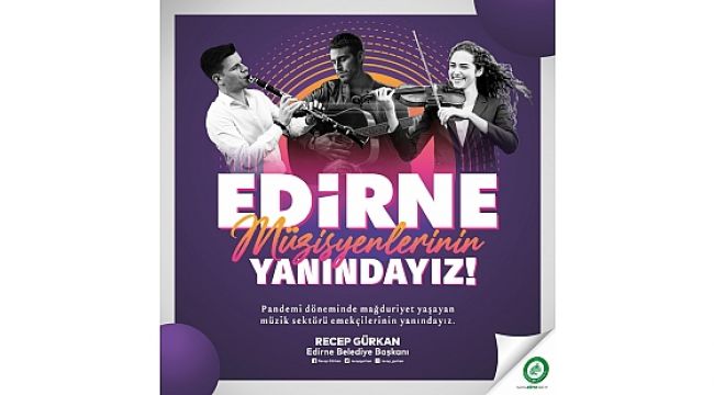 Edirne belediyesi yerel müzisyenlerin yanında