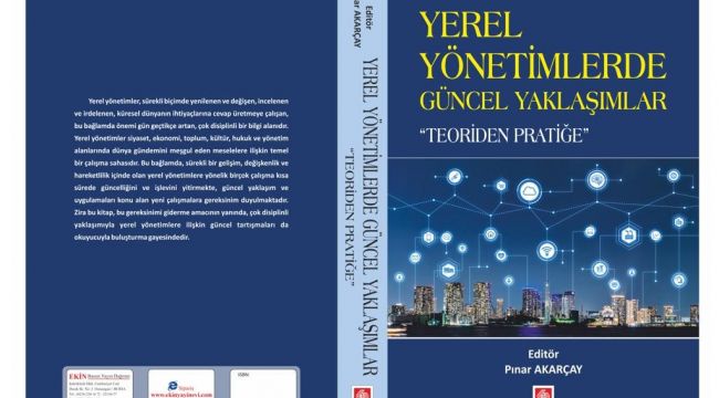 Dr. Öğr. Üyesi Akarçay’ın editörlüğünü yaptığı kitap yayımlandı