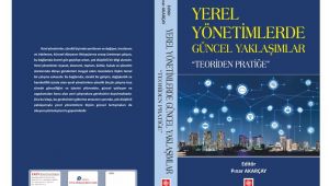 Dr. Öğr. Üyesi Akarçay’ın editörlüğünü yaptığı kitap yayımlandı