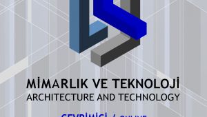 Sinan sempozyumunun bu yılki başlığı ‘Teknoloji ve Mimarlık’