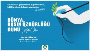 Gürkan Basın Özgürlüğü Günü’nü Atatürk’ün sözü ile kutladı