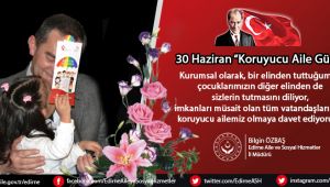 ‘Edirne koruyucu aile sayısına sahip öncü illlerden’