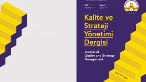 “Kalite ve strateji yönetimi dergisi” yayım hayatına başladı