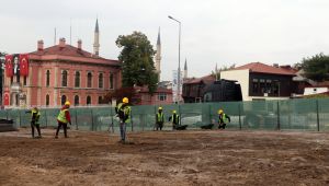 Selimiye Meydanı düzenleme çalışmaları sürüyor