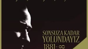 ‘Büyük Atatürk, her geçen gün, daha da büyüyor!’