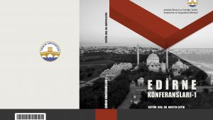 Edirne konferansları kitaplaştı