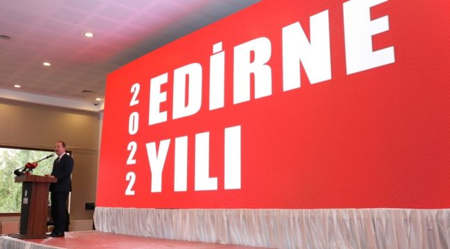 Edirne Yılı’nda 168 farklı etkinlik