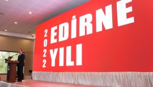 Edirne Yılı’nda 168 farklı etkinlik