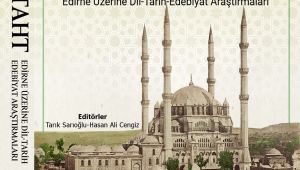 TÜ’den Edirne’ye dair yeni kitap