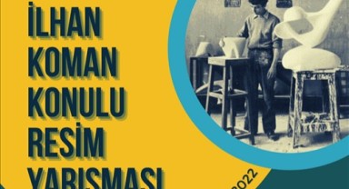 İlhan Koman doğduğu kentte anılıyor