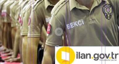 1.250 Çarşı ve Mahalle Bekçisi alımı yapılacak