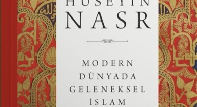 ‘Modern dünyada geleneksel İslam’ eserinin tercümesi yayımlandı