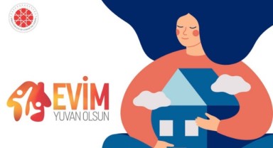 ‘Evim Yuvan Olsun’ kampanyasına destek çağrısı