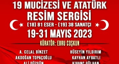  “19 mucizesi ve Atatürk” sergisi