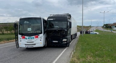 ETUS ve tır birbirine girdi