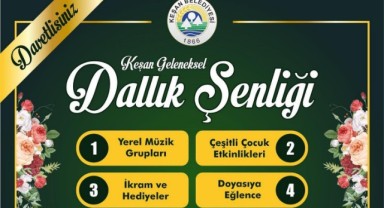 Geleneksel Keşan Dallığı 7 Mayıs’ta yapılacak