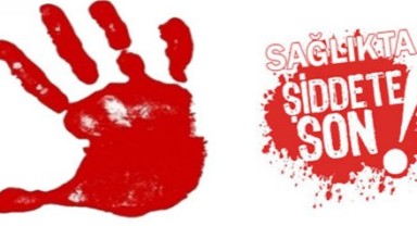 ‘Sağlıkta şiddete acil çözümler üretilmelidir’