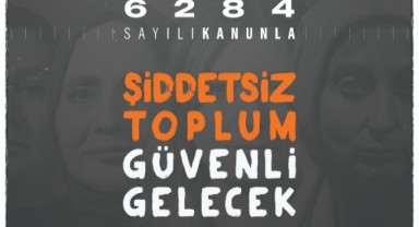 ‘Şiddetsiz toplum güvenli gelecek’