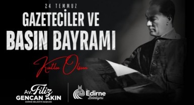 Akın basın bayramını kutladı