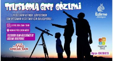 Edirne’de ‘teleskopla gece gözlemi’