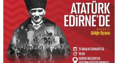 Atatürk’ün Edirne’ye gelişinin yıl dönümünde anlamlı etkinlik