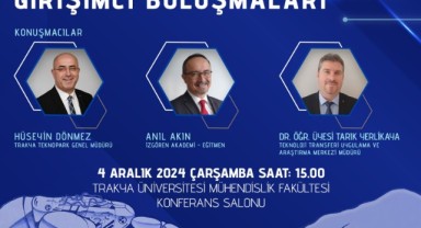 TÜ’de ‘Trakya ön kuluçka girişimci buluşmaları’