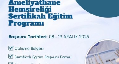 Ameliyathane hemşireliği programı Ocak 2026’da başlıyor