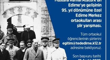 Atatürk’ün Edirne’ye gelişinin 95. yılı, geleneksel şiir yarışmasıyla kutlanıyor