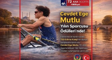 TED Edirne Koleji Kürek Kulübü’nün Dünya Şampiyonu Mutlu “Yılın Sporcusu” adayı 