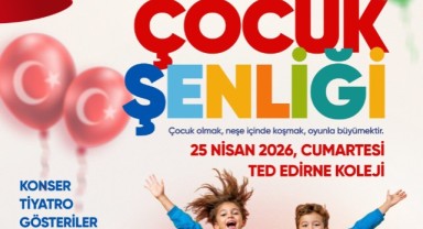 TED Edirne Koleji’nde Geleneksel Çocuk Şenliği yapılacak