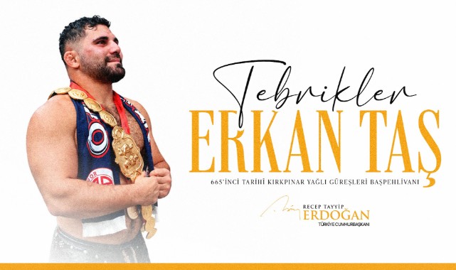 Kırkpınar Şampiyonu Taş’a Cumhurbaşkanından övgü