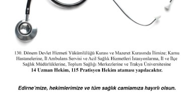 Edirne’ye 129 yeni hekim kadrosu