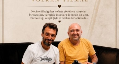 Nefes Değil Ruh Üfleyen Bir Usta: Volkan Yılmaz