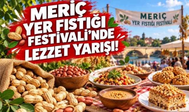 Meriç’te Yer Fıstığıyla Lezzet Yarışı Başlıyor