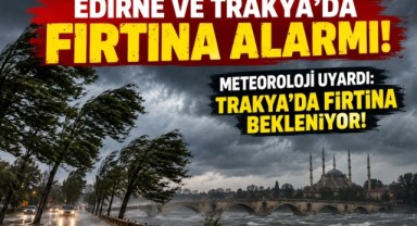 Rüzgâr Trakya’da Şiddetlenecek!
