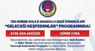 TED Edirne’nin Gençleri Bilimin Geleceğine Yön Verecek