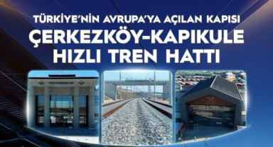 Edirne Dahil 3 İl Hızlı Tren Ağına Katıldı