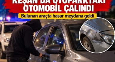 Keşan’da Otomobil Hırsızlığı, Araç Hasarlı Bulundu